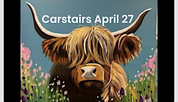 Hauptbild für Carstairs April 27th Highland cow paint night