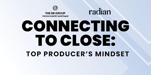 Primaire afbeelding van Connecting to close: Top Producer's Mindset Webinar
