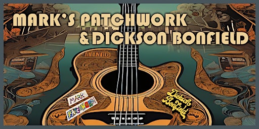 Imagen principal de Mark's Patchwork and Dickson Bonfield - An evening of original Americana music