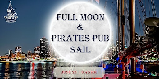 Pirates Pub & Full Moon Sail Aboard 148' Tall Ship Windy primary image