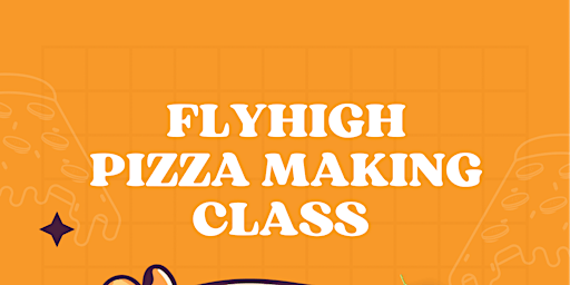 Imagem principal do evento Fly High Pizza Making Event