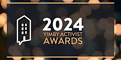 2024 YIMBY Activist Awards primary image