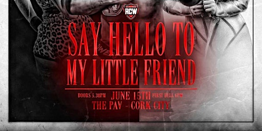 Immagine principale di RCW Presents  - Say Hello To My Little 