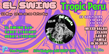 El Swing with Tropic Peru live + Yamile's Salsa dance Class + El Swing DJs