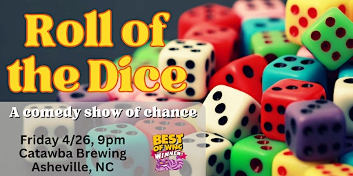 Imagem principal do evento Roll of the Dice, A Comedy Show of Chance