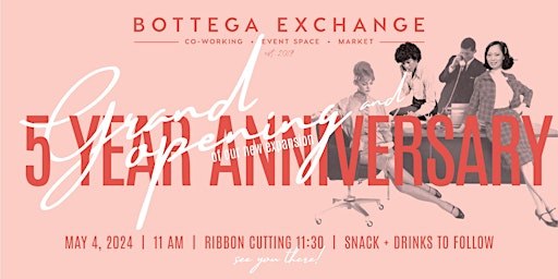 Imagen principal de Bottega 5 Year Anniversary & Expansion Grand Opening