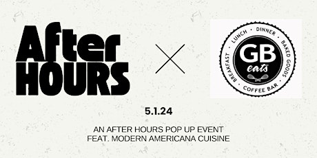 After Hours x GB Eats