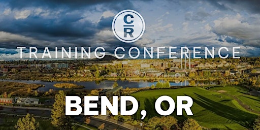 Imagem principal do evento CR Advanced Training Conference - Bend, OR