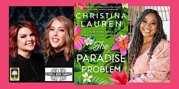 Christina Lauren, author of THE PARADISE PROBLEM- a ticketed event