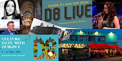 Primaire afbeelding van D8 Live, previewing a Culture Date with Dublin 8