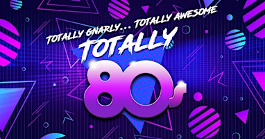 Imagem principal do evento Totally 80's