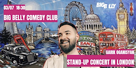 ГАРИК ОГАНИСЯН В ЛОНДОНЕ | 3 ИЮЛЯ | UK STAND-UP CLUB