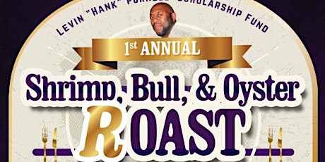 Levin "Hank" Purnell Scholarship Bull & Oyster Roast