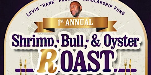 Primaire afbeelding van Levin "Hank" Purnell Scholarship Bull & Oyster Roast