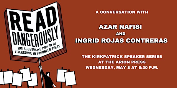 Read Dangerously: Azar Nafisi in conversation with  Ingrid Rojas Contreras