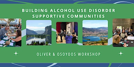 Building AUD Supportive Communities: South Okanagan Workshop