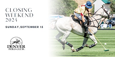 Denver Polo Club Sunday Funday: Closing Weekend, September 15, 2024 primary image