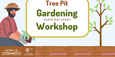 Imagen principal de Latino Outdoors NYC | Earth Day Event: Tree Pit Gardening Workshop