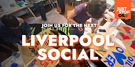 Primaire afbeelding van Just Stop Oil - Social - Liverpool