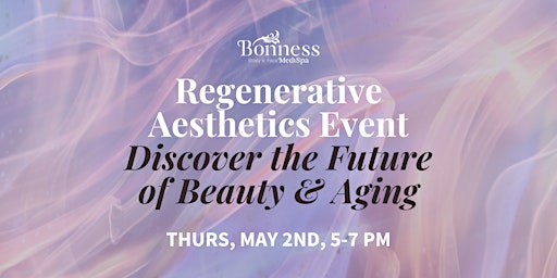 Regenerative Aesthetics Event: Discover the Future of Beauty & Aging  primärbild