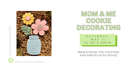 Mom & Me Cookie Decorating - IN-PERSON CLASS primary image