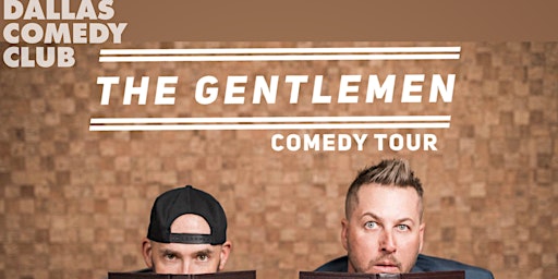 Image principale de Dallas Comedy Club Presents: The Gentlemen Comedy Tour