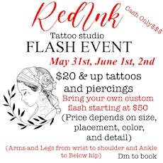 FLASH EVENT $20 AND UP TATTOOS AND PIERCINGS TUESDAY MAY 31st June 1-2nd