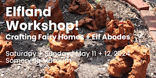 Imagem principal do evento Elfland Workshop: Crafting Fairy Homes + Elf Abodes