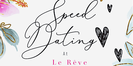 Speed Dating Event At Le Rêve Cocktail Bar