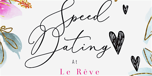 Speed Dating Event At Le Rêve Cocktail Bar primary image