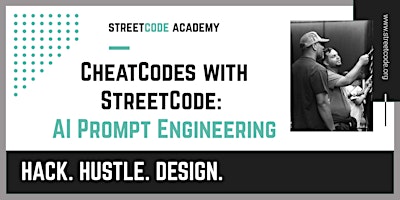 Hauptbild für CheatCodes w/StreetCode: AI Prompt Engineering
