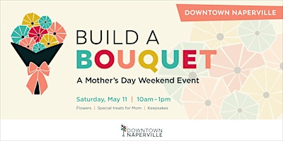 Imagem principal do evento Build A Bouquet: A Mother's Day Weekend Event
