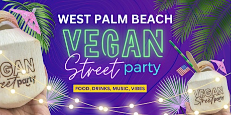 Vegan Street Party |West Palm Beach