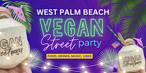 Vegan Street Party |West Palm Beach primary image