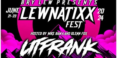 Imagen principal de LewnatiXX Fest presented by Bry Lew