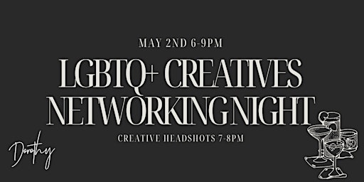 Imagen principal de LGBTQ+ Creatives Networking Night at Dorothy