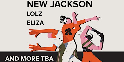 New Jackson (Live) _ Lolz _ Eliza & more tba| Smiddy's Bar | Fri 3rd May primary image