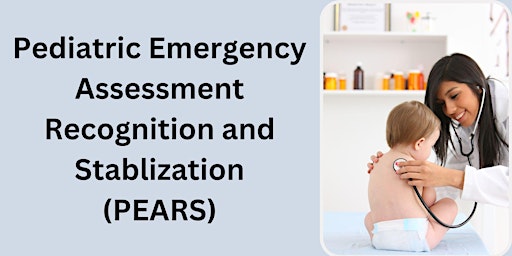 Primaire afbeelding van Pediatric Emergency Assessment, Recognition and Stabilization (PEARS)