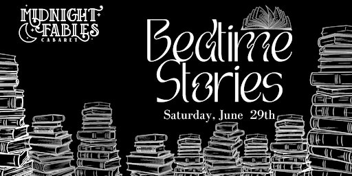 Imagem principal do evento Midnight Fables Cabaret presents Bedtime Stories