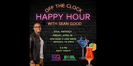 Imagem principal do evento Sean Good "Off The Clock" Happy Hour - Soul Restaurant Antioch