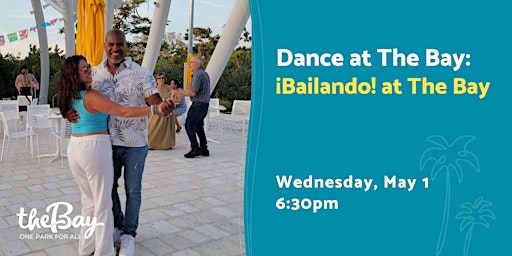 Imagem principal do evento Dance at The Bay: ¡Bailando! at The Bay