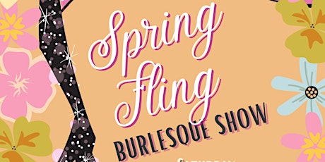 -Martini Room- & Haus A'Blaze Presents: Spring Fling Burlesque Show