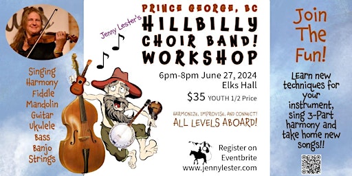 Immagine principale di Prince George Hillbilly Choir Band Workshop | Thursday June 27 Sign Up! 