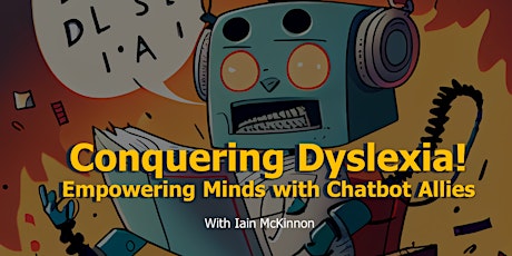 Conquering Dyslexia: Empowering Minds with Chatbot Allies primary image