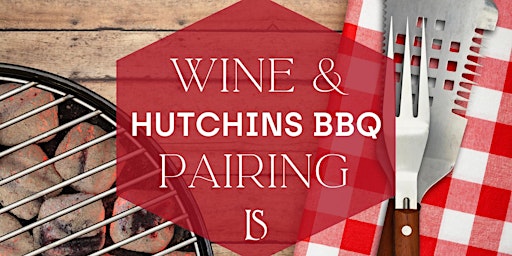 Premium Wine and Hutchins BBQ Pairing Experience  primärbild