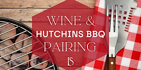 Premium Wine and Hutchins BBQ Pairing Experience