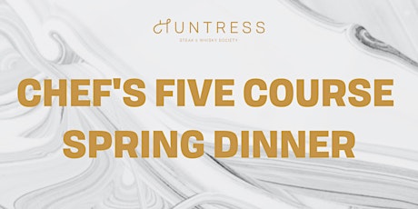 Chef's 5 Course Spring Dinner