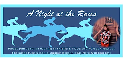 Keegan's Night at the Races for a Hero Arm primary image