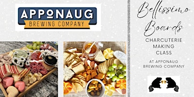 Primaire afbeelding van Bellissimo Boards Charcuterie Class at Apponaug Brewing Company