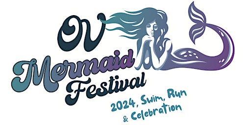 Imagen principal de 2nd Annual OV Mermaid Fest | BEER GARDEN by CVBA!